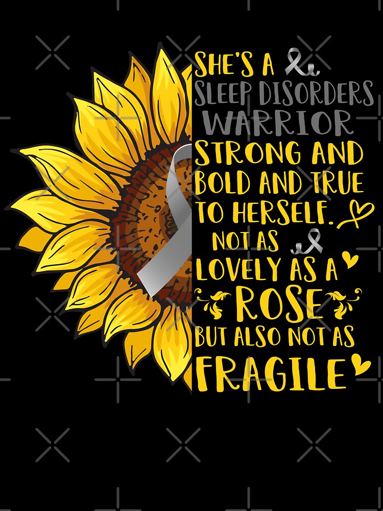 She's A Sleep Disorders Warrior Not as lovely as a Rose but also not as Fragile by ArangoaStore
