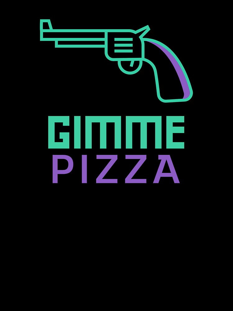 Gimme Pizza! Funny design for pizza lovers by Balkanfood