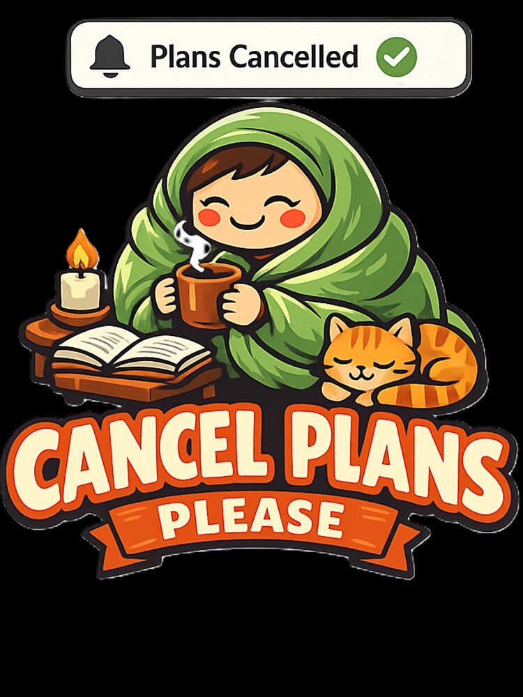 Cancel Plans Please Funny Introvert Humor Shirt by EventDrop