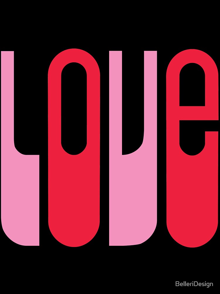 LOVE by BelleriDesign