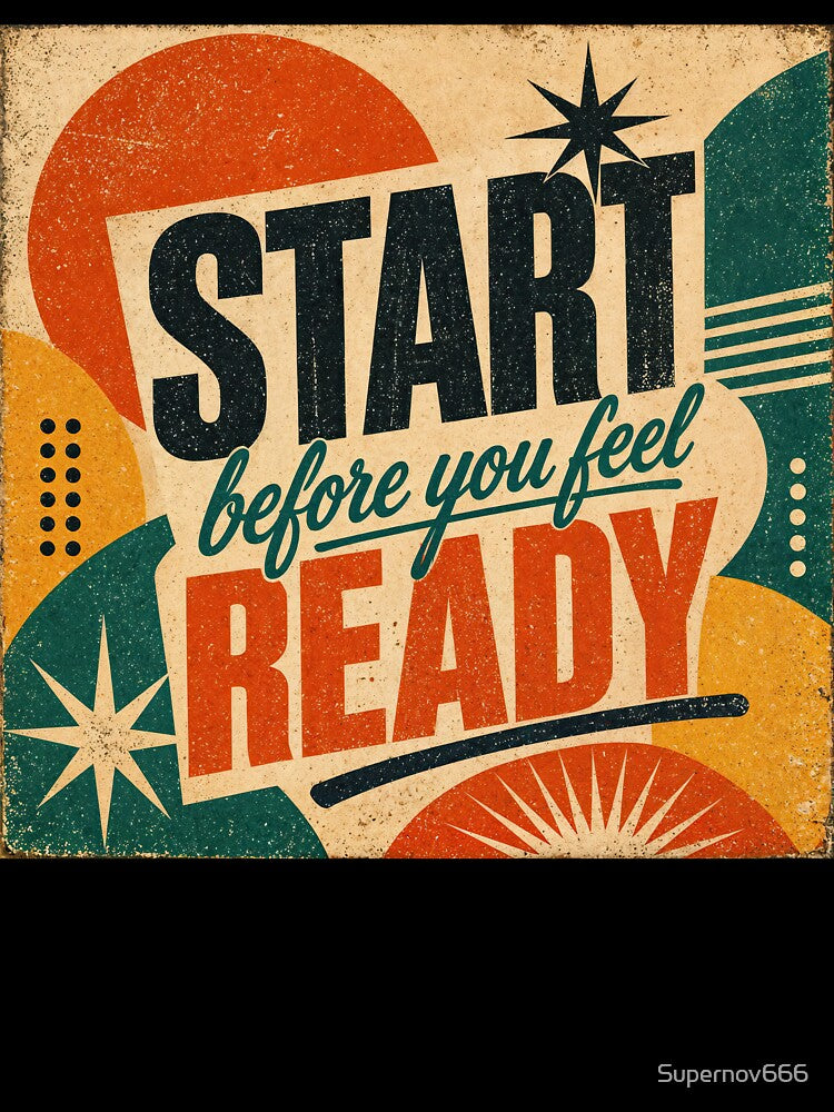 Wall Art - Postcard - Retro Momentum: Start Before You Feel Ready by ForeverPrintsOK
