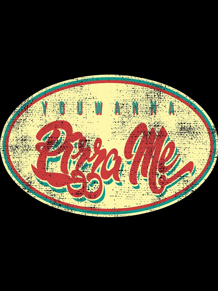 Funny Pizza Shirts Pizza Me For Pizza Lovers Pizza Party Clothing by Leopardman25