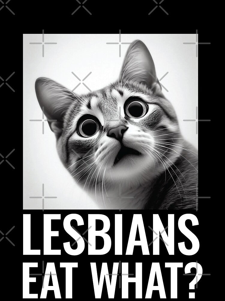 Lesbian Eat What? | Funny Surprised Cat Reaction | LGBTQ+ Humor Meme by PaintedPixels01