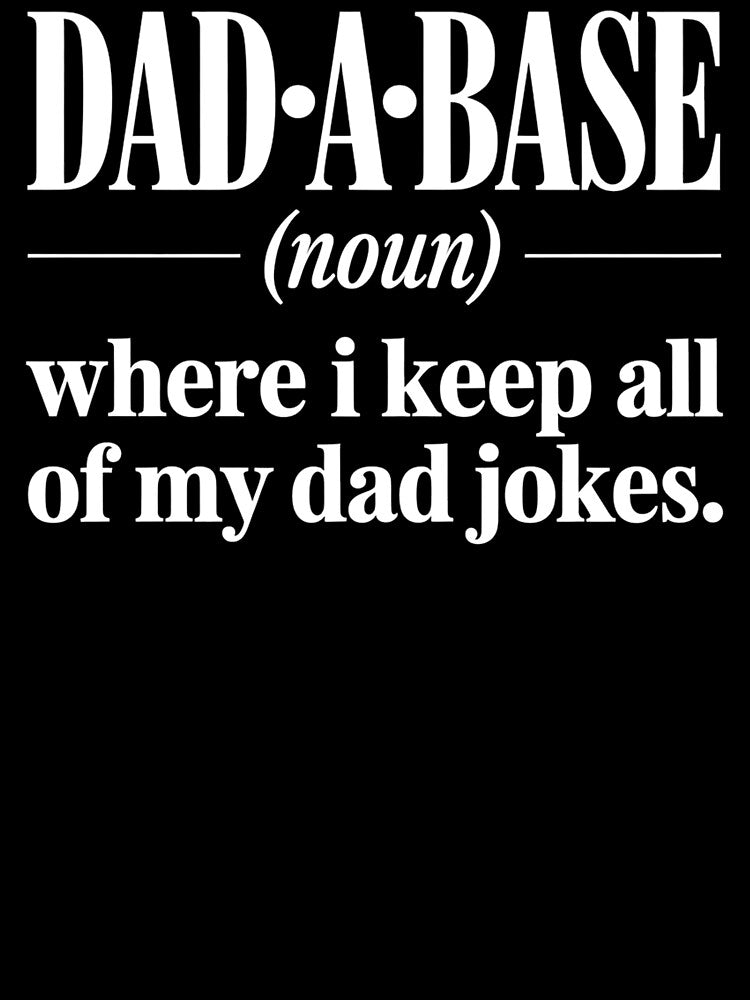 Dad Joke Shirt for Father's Day DadA-Base for Dad for Birthday Corny Dad by faridman