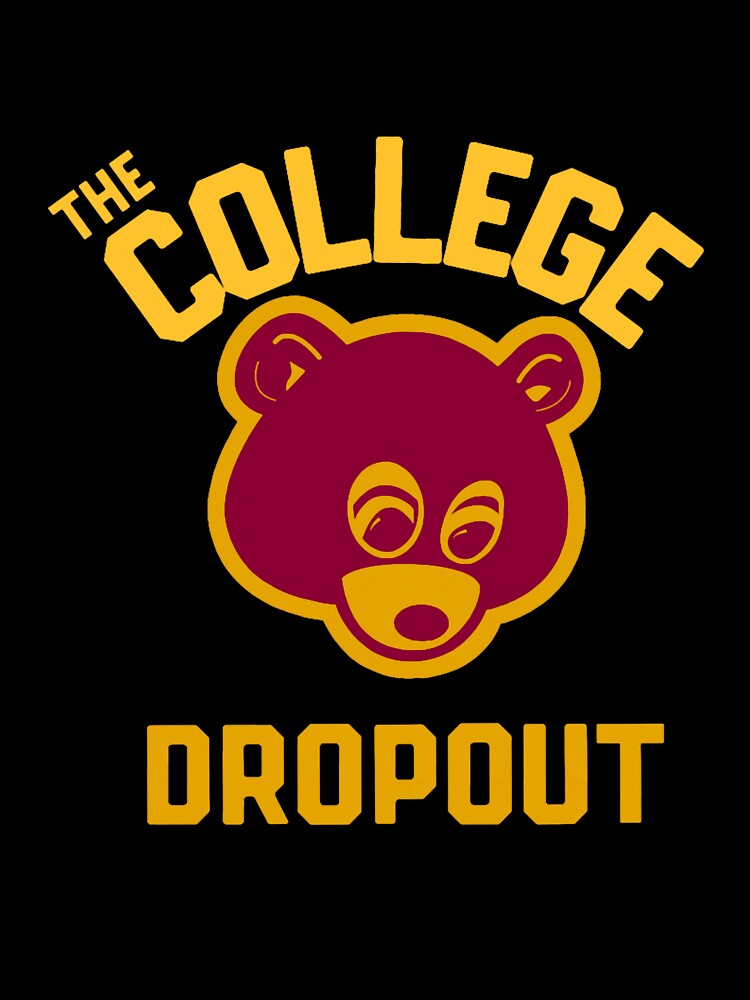 The college dropout Oversized by JaredPriestner