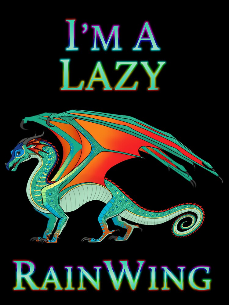 I'm a Lazy RainWing by ubqbjsex7