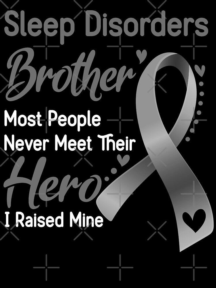 Sleep Disorders Brother Most People Never Meet Their Hero I Raise Mine by tenjun16