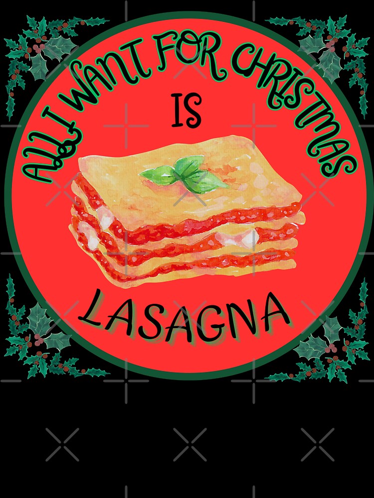 All I want for Christmas is lasagna by Stefrait-7