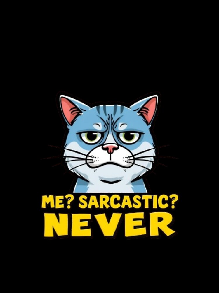 Sarcastic Cat Meme – Me? Never! by MemeMakersLab