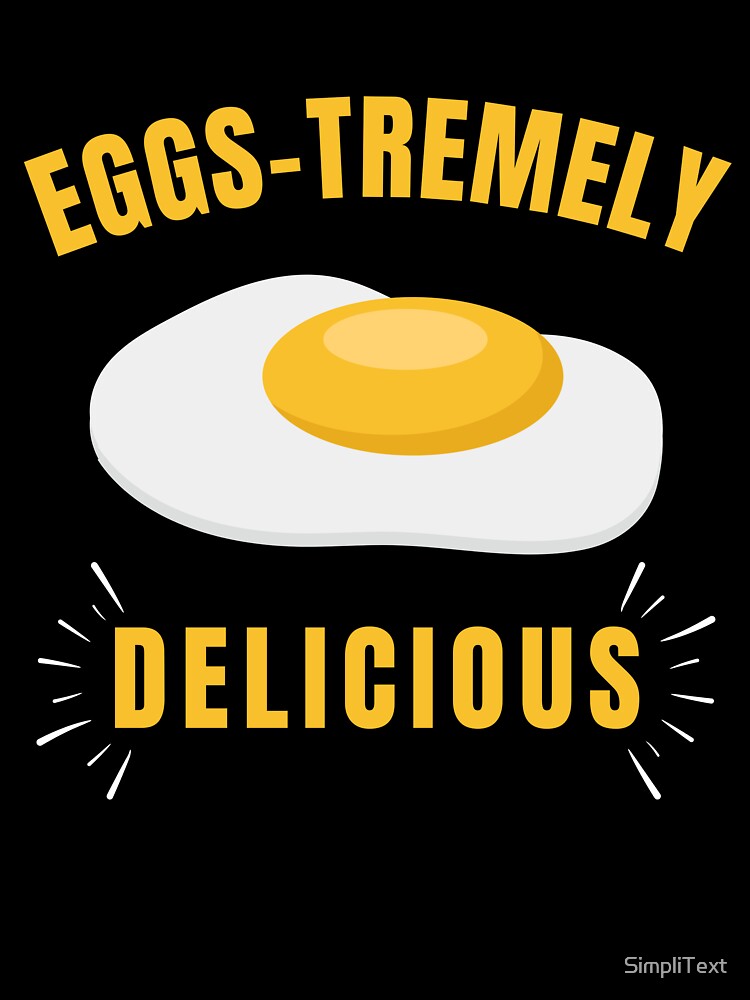 Eggs-tremely: Celebrate the Deliciousness of Eggs by SimpliText