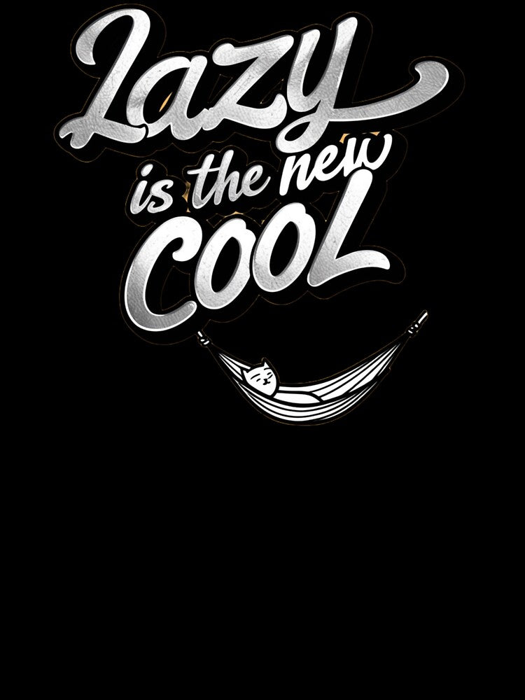 Lazy is the New Cool Design by Design E Khaas