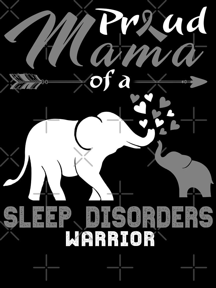 Proud Mama Of A Sleep Disorders Warrior by heppenp