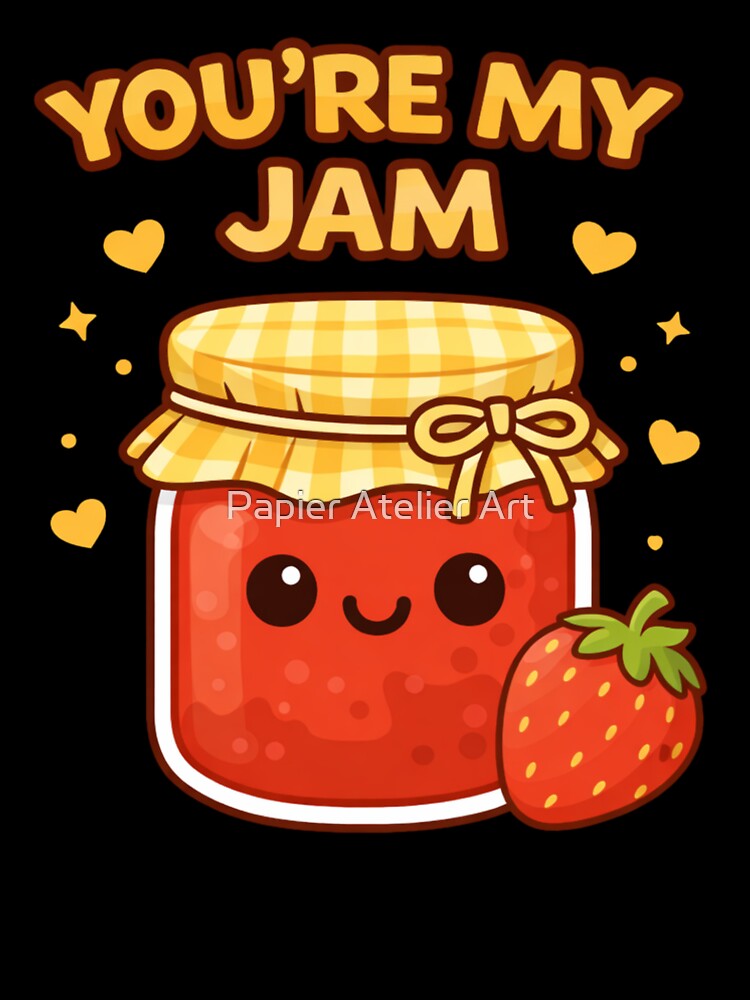 You're My Jam Cute Food Pun by Papier Atelier Art