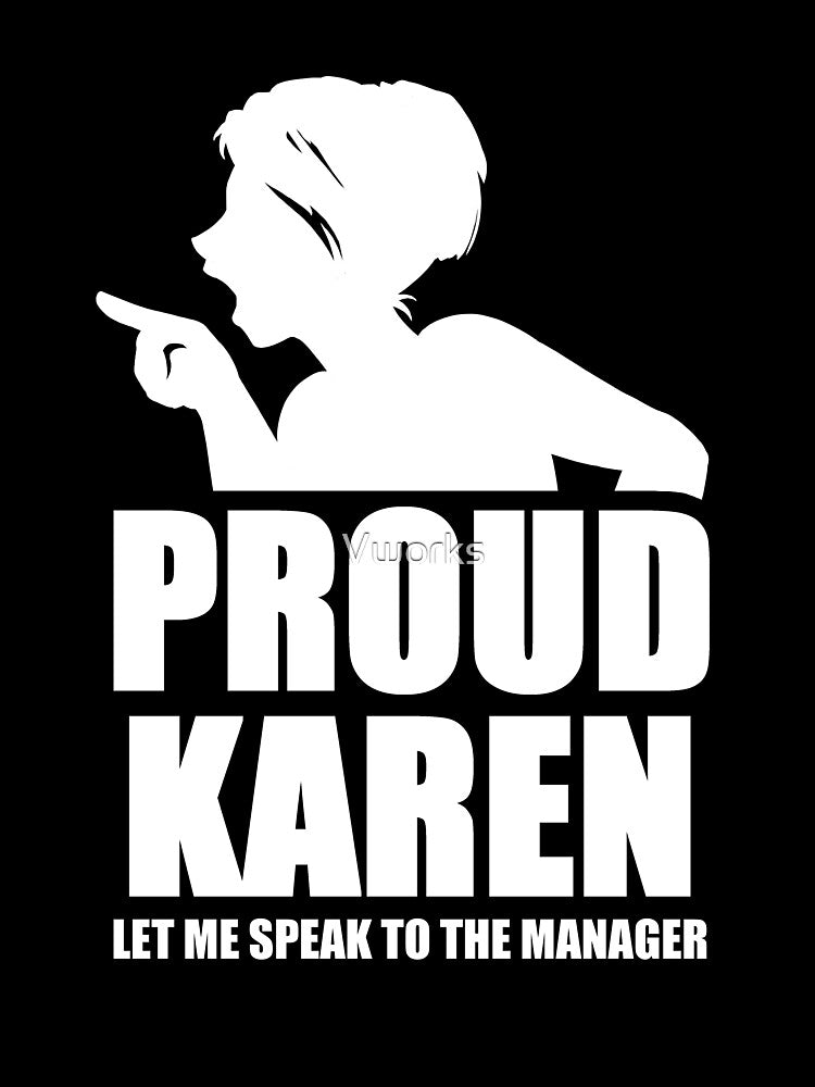 Proud Karen Black Slim Fit T-Shirt by Vworks