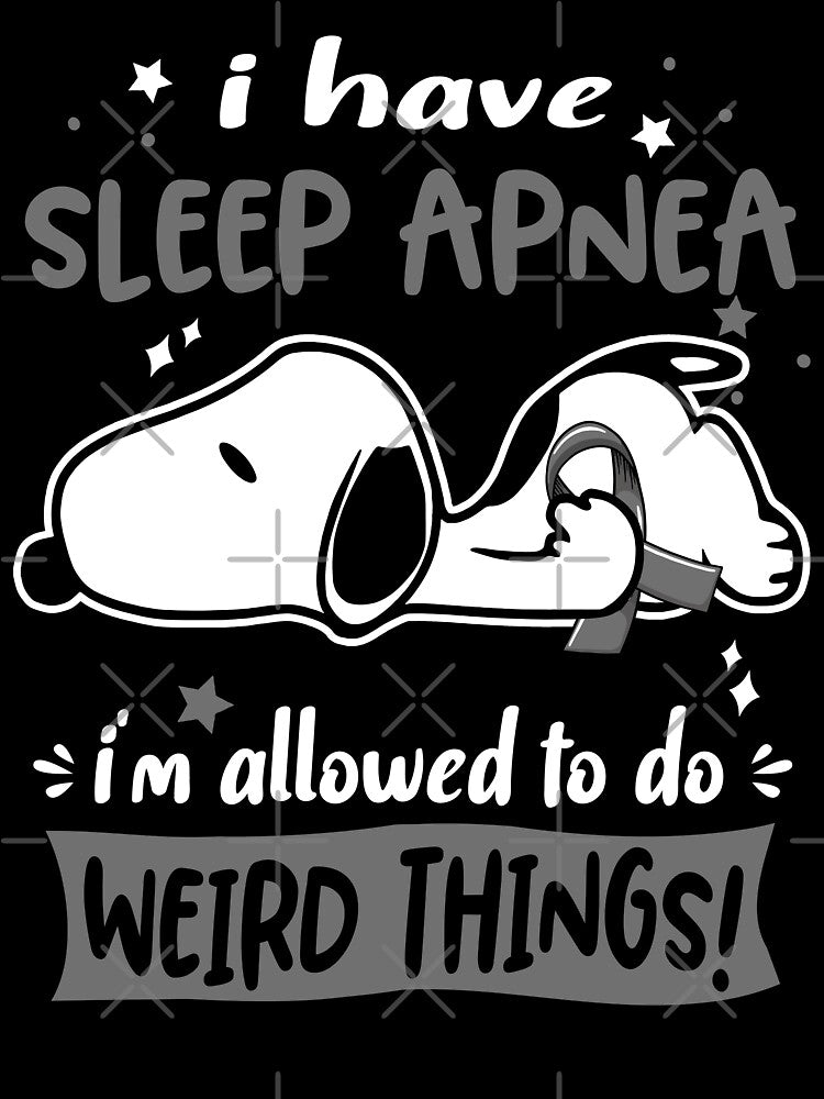 I Have Sleep Apnea I Am Allowed To Do WEIRD THINGS! by Wlsnpeggy