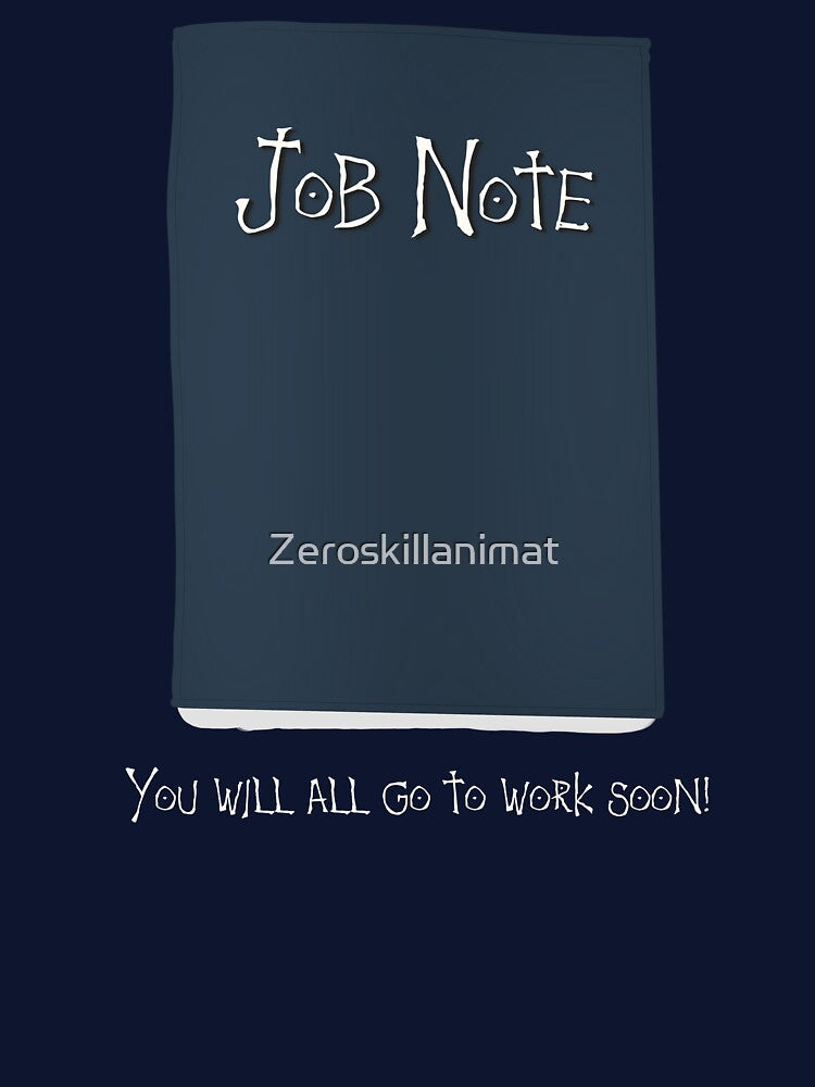 Job note (death note parody) by Zeroskillanimat