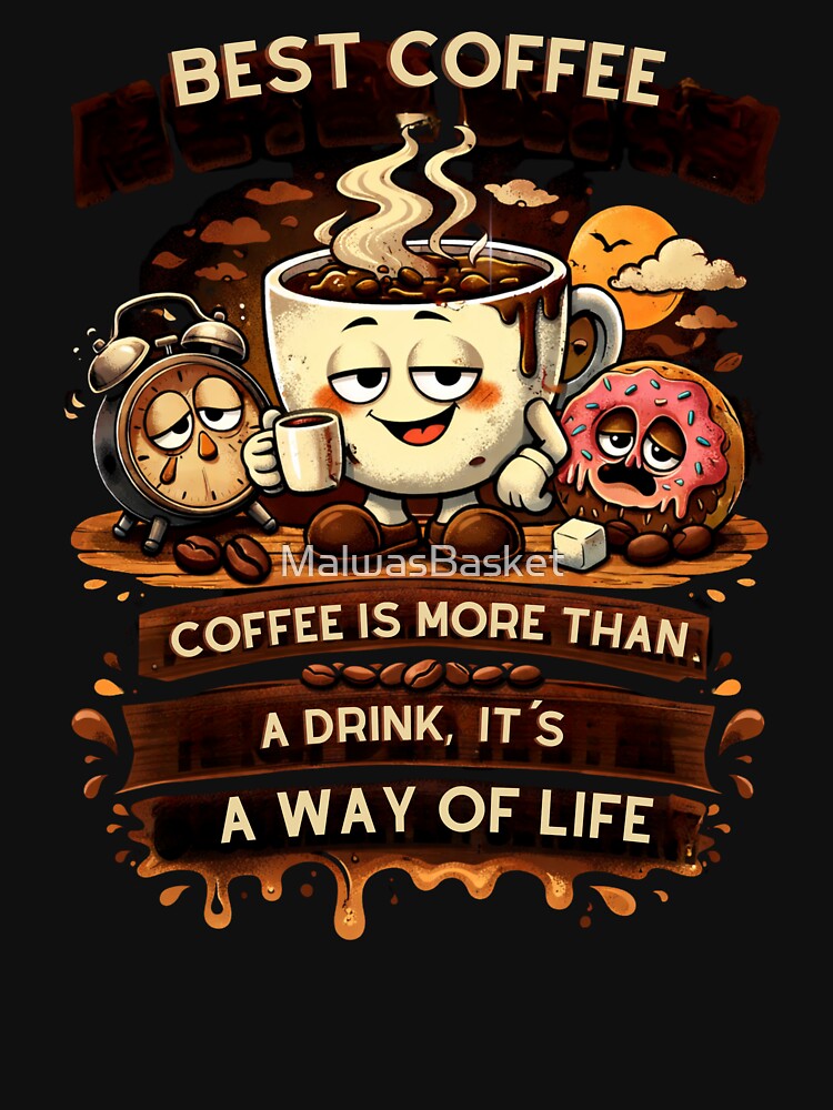 Coffee Please, Coffee is More Than a Drink; it's a way of life. It Connects People, Sparks Conversation, And Fuels Inspiration by MalwasBasket