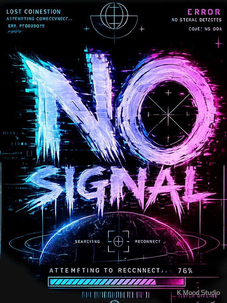 NO SIGNAL – Cyberpunk Glitch Streetwear Design by K Mood Studio