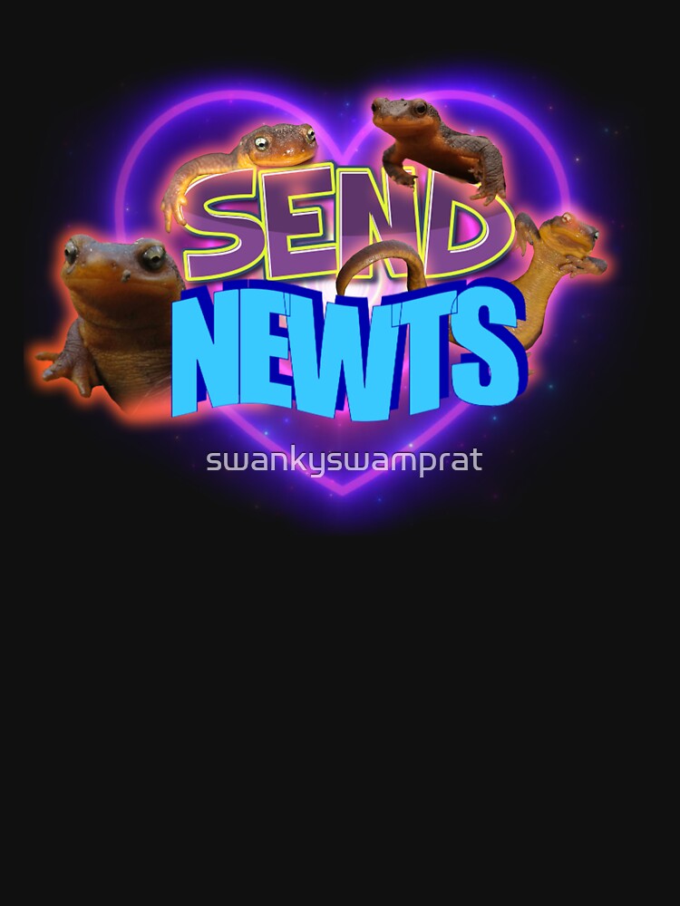 Send Newts Meme by swankyswamprat