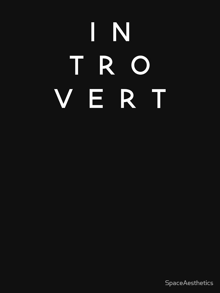 Introvert by SpaceAesthetics