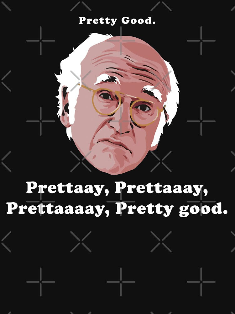 Pretty Good. Prettaaay, prettaaay, prettaaay, pretty good. by Primotees