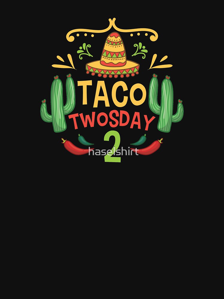 Tacos Cactus Taco Twosday 2 Birthday Gift by haselshirt