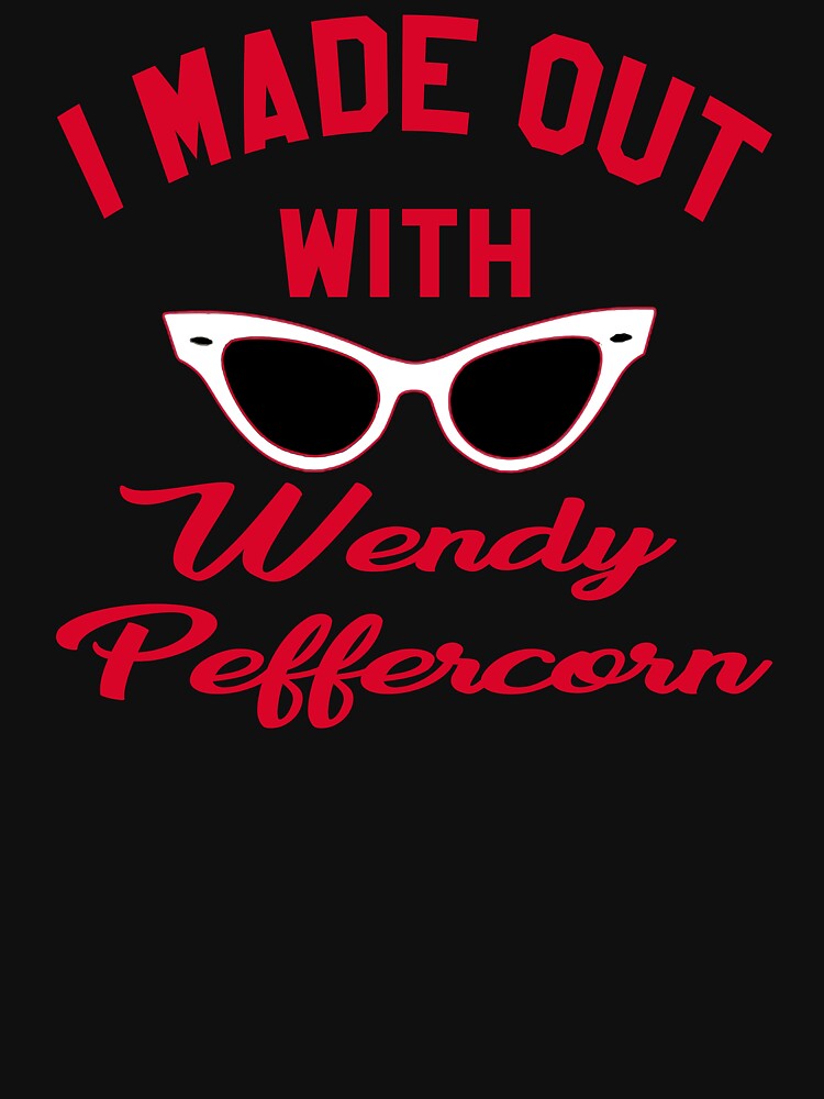 I Made Out With Wendy Peffercorn - The Sandlot by movie-shirts