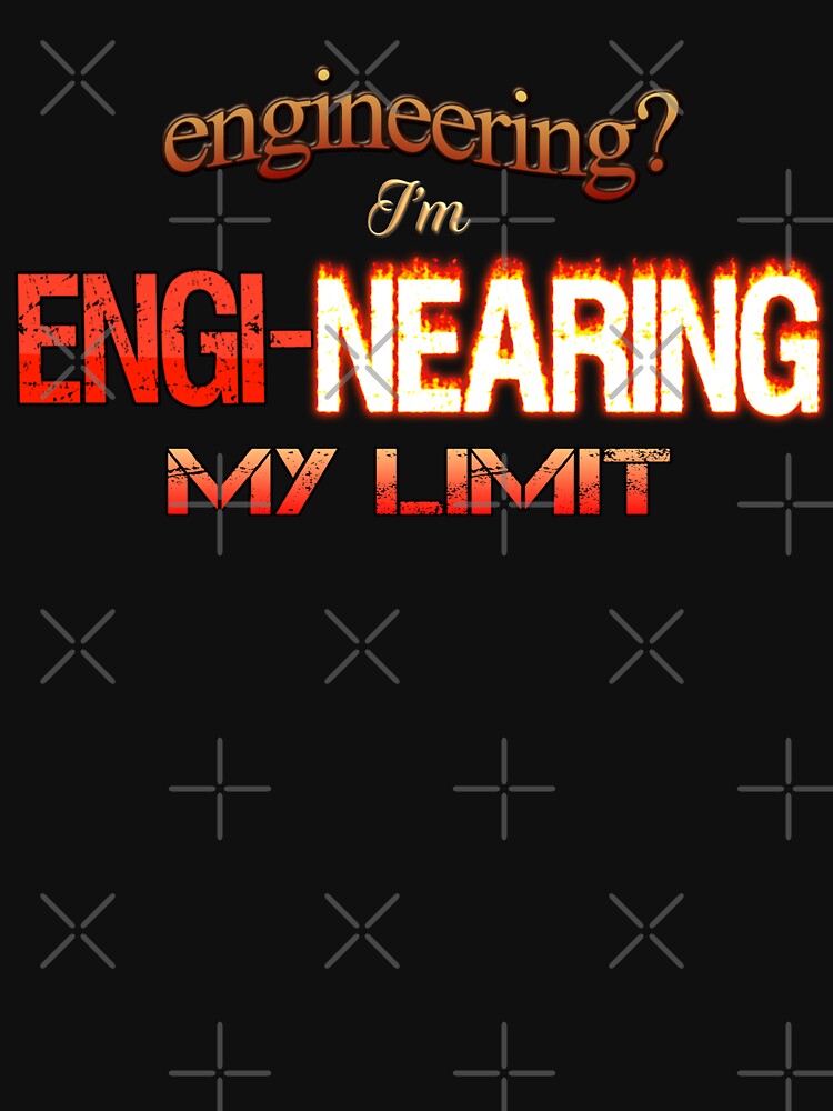 Engineering? I'm Engi-nearing My Limit Engineer Pun by snazzyseagull