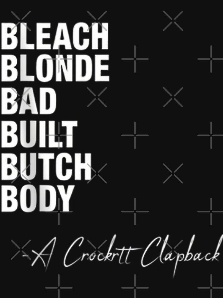 Bleach Blonde Bad Built Butch Body Tees by studiopekepeke