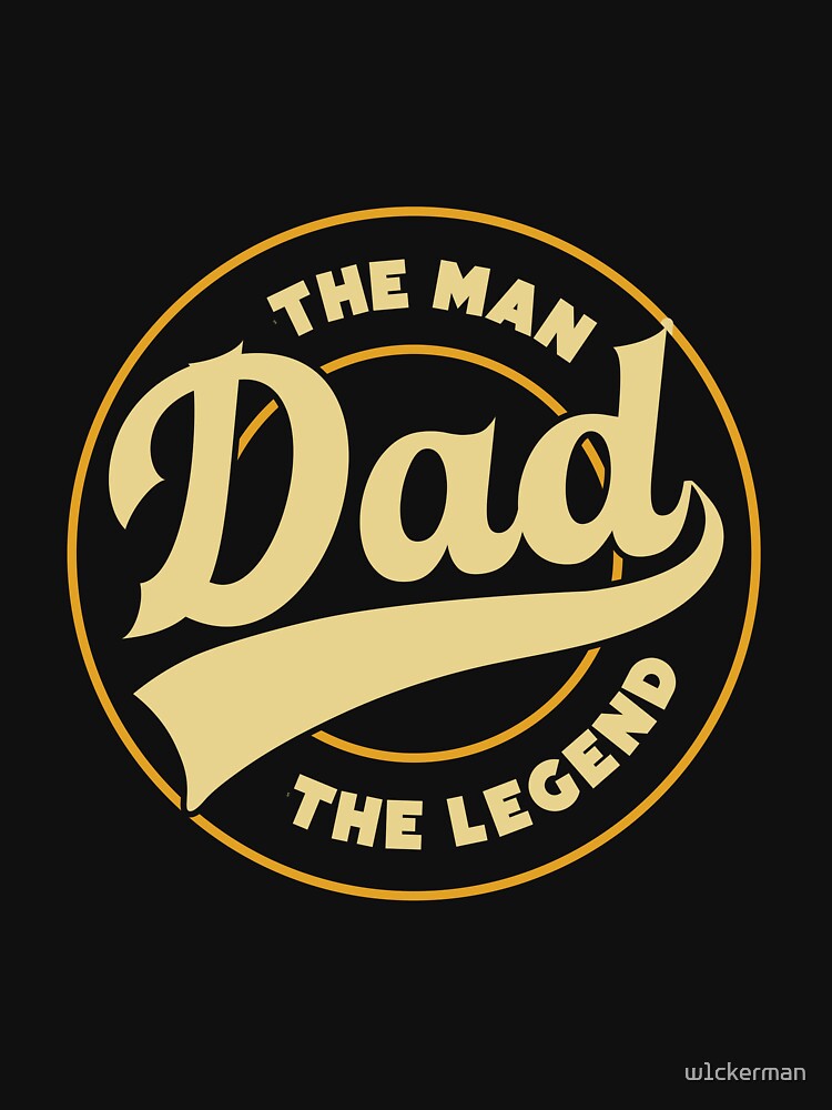 DAD man legend dad jokes funny fathers day papa pops birthday by w1ckerman