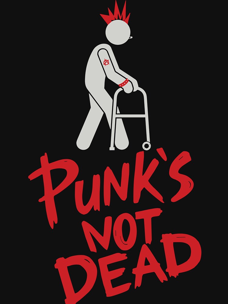 Punk's Not Dead, Old Punk Rocker with Walker by Wilfridneal