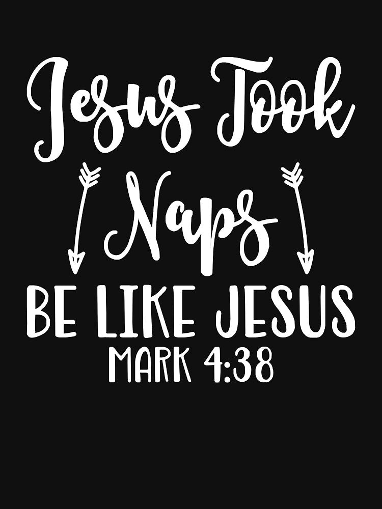 Jesus Took Naps Be Like Jesus Funny Humor Christian Long Sleeve T-Shirt by Lukifo-Caster