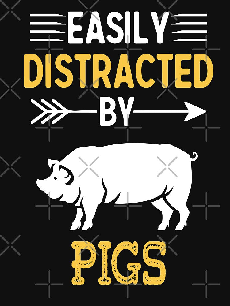Easily Distracted By Pigs - Funny Gift for Pig Lovers by TeeDesignsStore