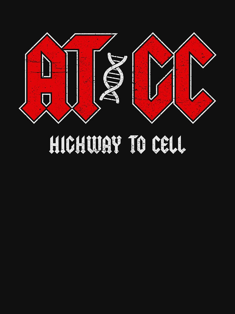 ATGC Highway To Cell - Funny Biology Teacher Student Gift by mhernaevily