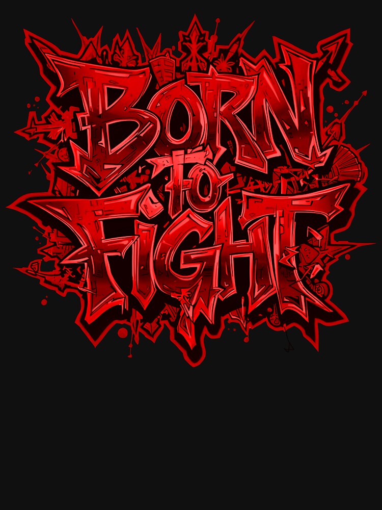 Born to Fight – Urban Graffiti Style by typoinspired