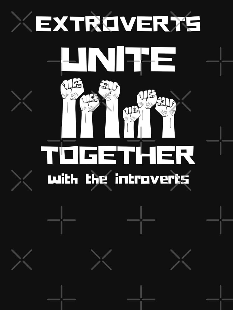 Extroverts unite together with the introverts by Zilch-o