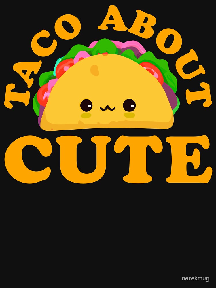 Taco About Cute Baby GIft Taco Design by narekmug