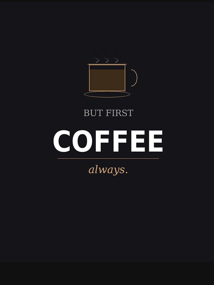 But First Coffee by olzay