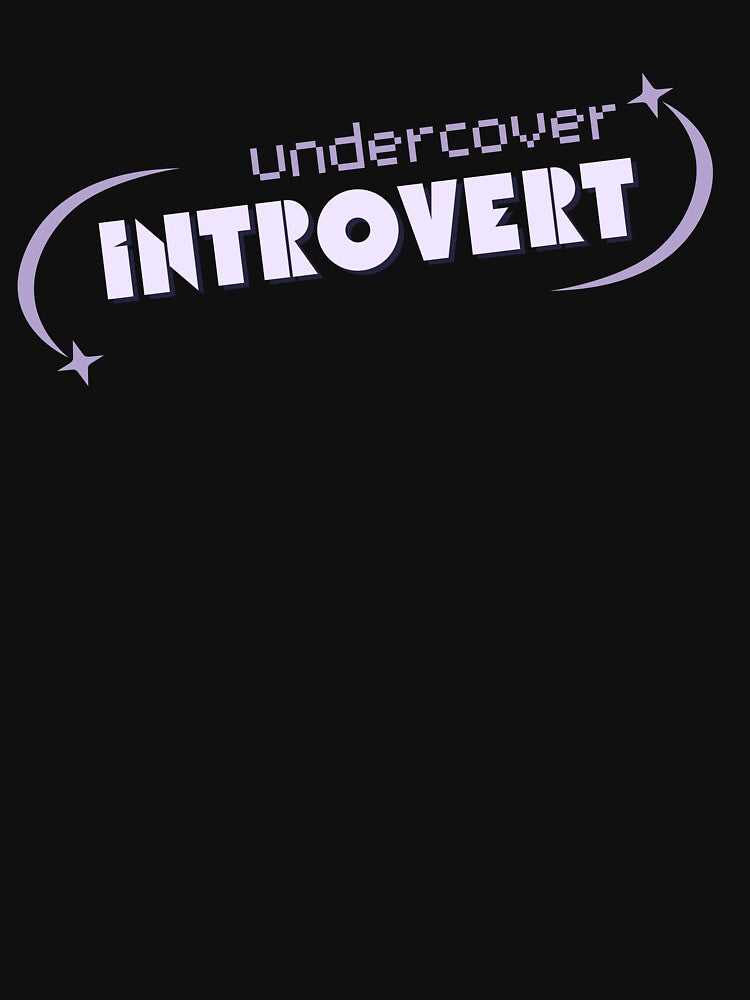 Undercover Introvert Antisocial Design by ZuzDoesDesigns