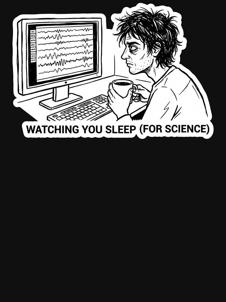 Sleep Tech Life | Polysomnographic Technologist Night Shift Humor by Dariusz.K