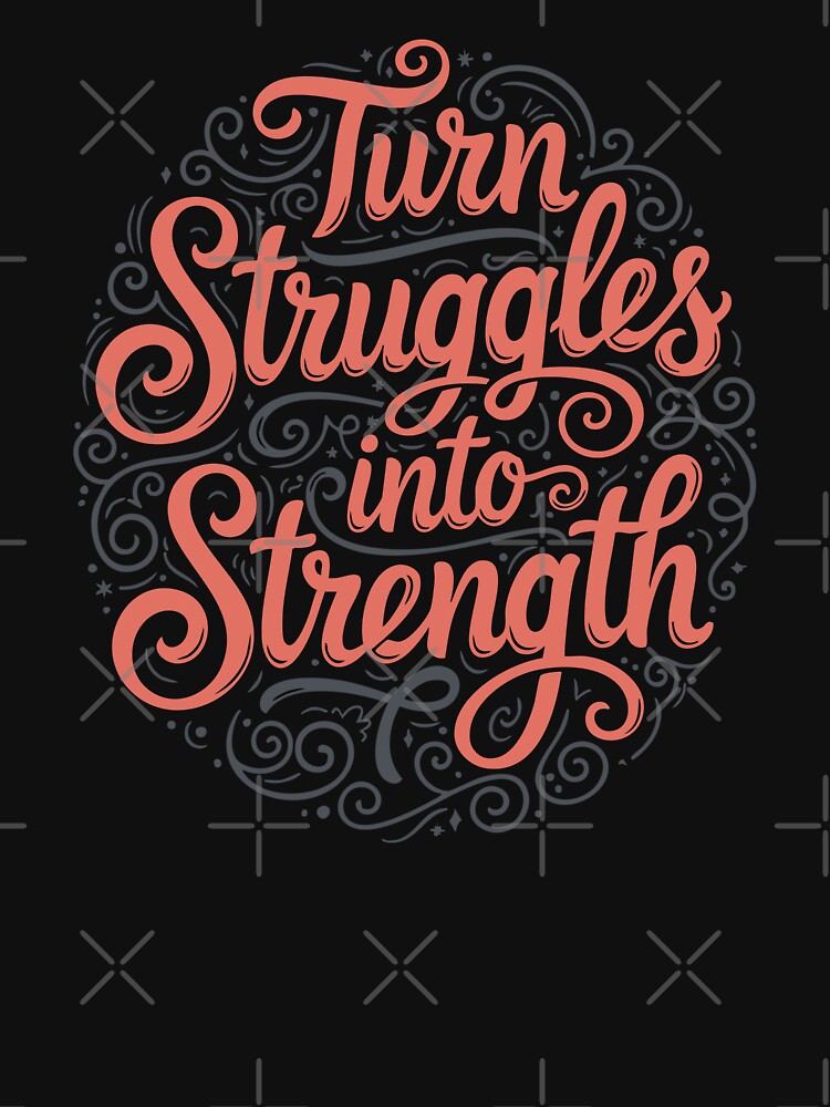 Turn Struggles Into Strength – Motivational Typography by Changing Room