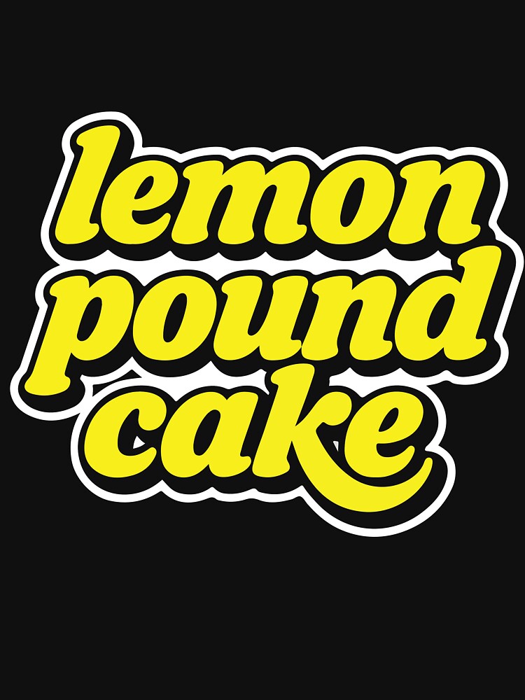 Lemon Pound Cake Dessert Lover Cute Bakery Aesthetic Sweet Treat Design by kiralynstration