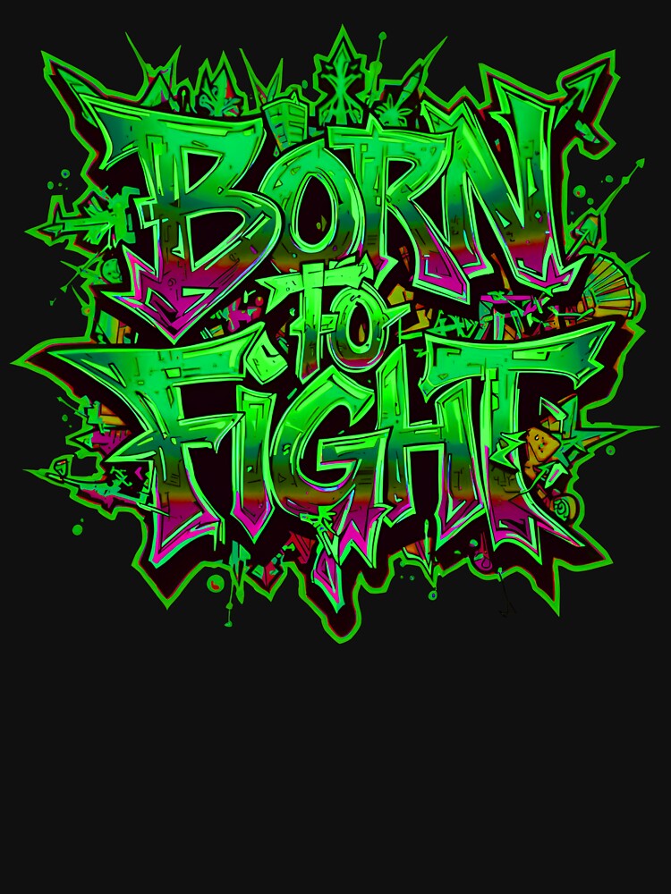 Born to Fight Street Art – Bold Graffiti Urban Style by typoinspired