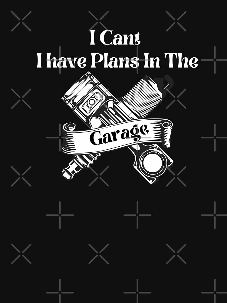 I Cant I Have Plans In The Garage Fathers Day Car Mechanics Short Sleeve by ILYASLAM
