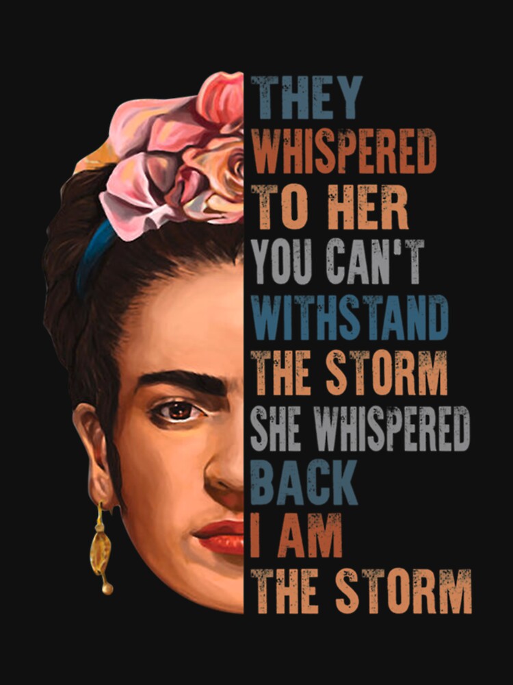 I am the storm Frida Kahlo painter art for fans by FanniPapp