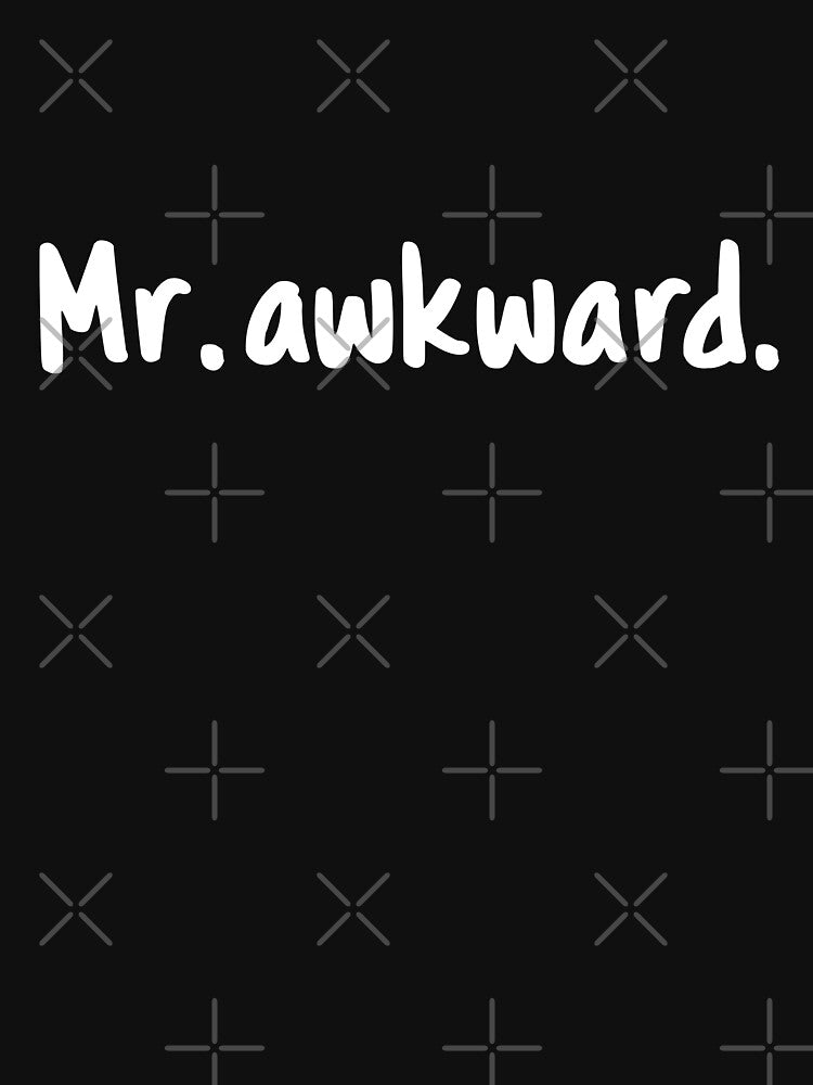 Mr awkward by 23mangoes