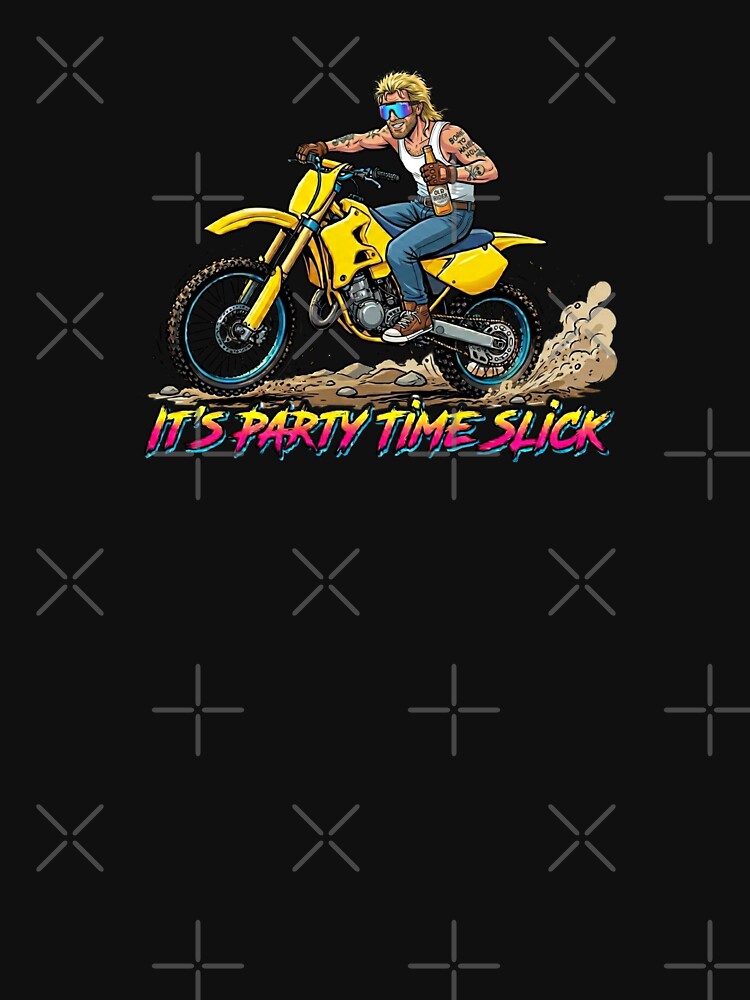 It’s party time slick by unionpride