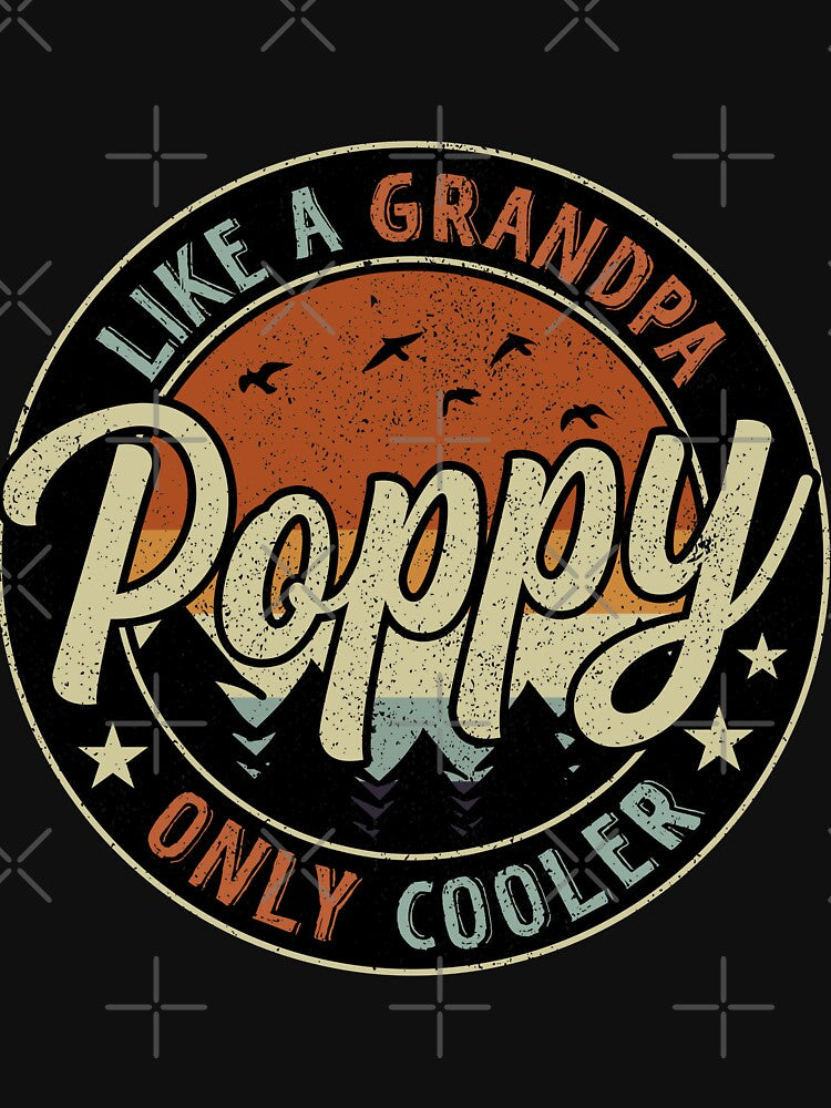 Poppy Like A Grandpa Only Cooler Vintage Retro by RetroStyle247