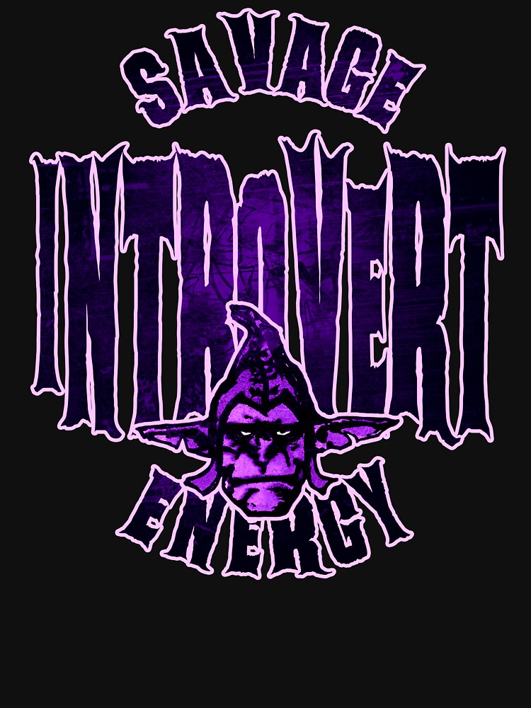 Savage Introvert Energy – Quiet but Savage Mood Badge Design by AreKreative