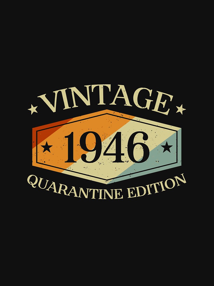 74 Years Old 74th Birthday Gift 1946 Quarantine Edition Long Sleeve T-Shirt by kimbowen43